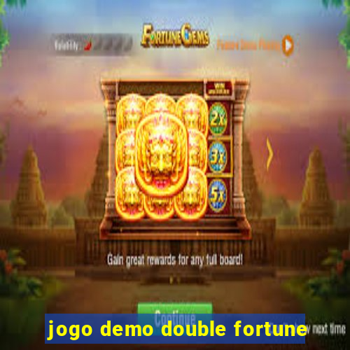 jogo demo double fortune